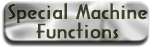 Special Machine Functions